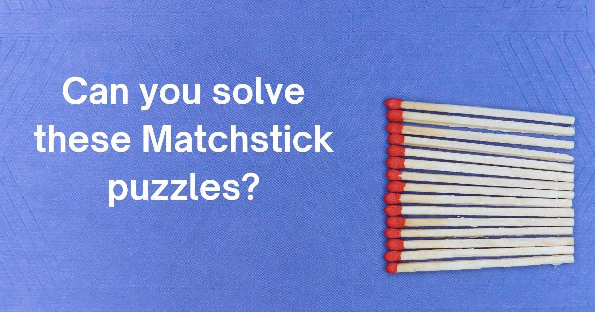 Mind-boggling matchstick puzzles have people scratching their heads